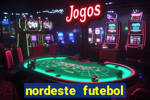 nordeste futebol vip no net